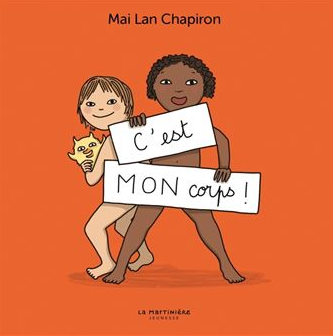 Un album coloré et amusant pour apprendre aux tout-petits à découvrir leur intimité et à la protéger !